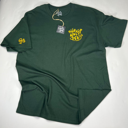 Hip Hop Ain’t Dead T-Shirt (Forest Green/Gold)